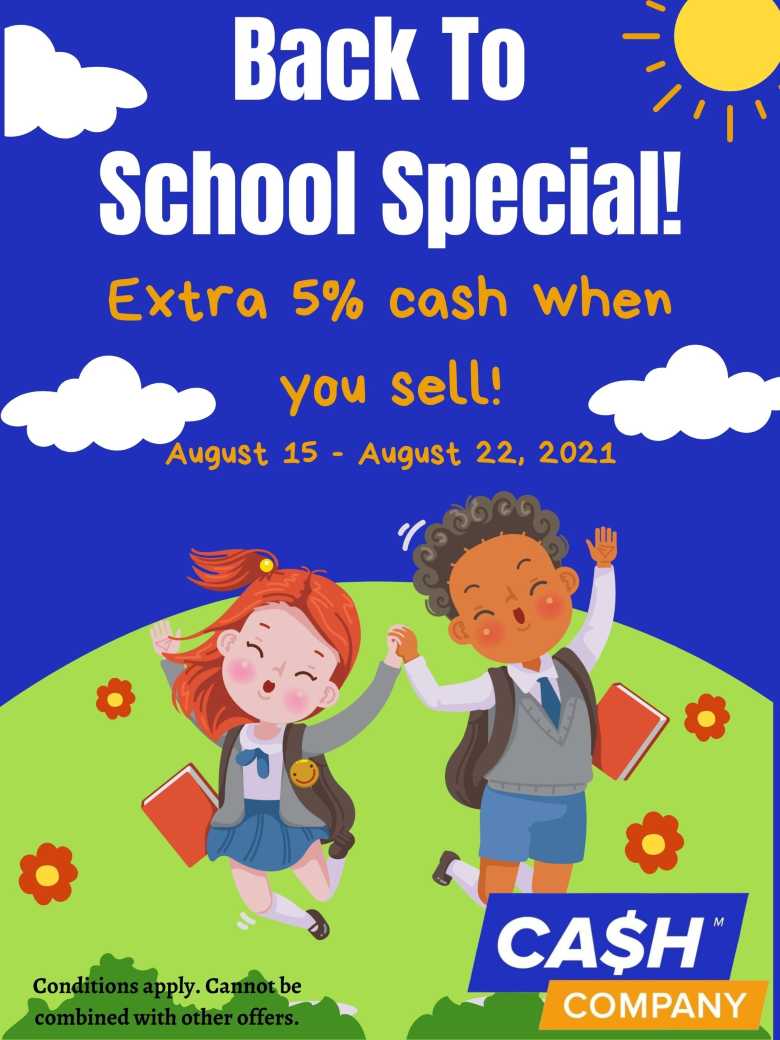 Back to School Special, EXTRA 5% CASH