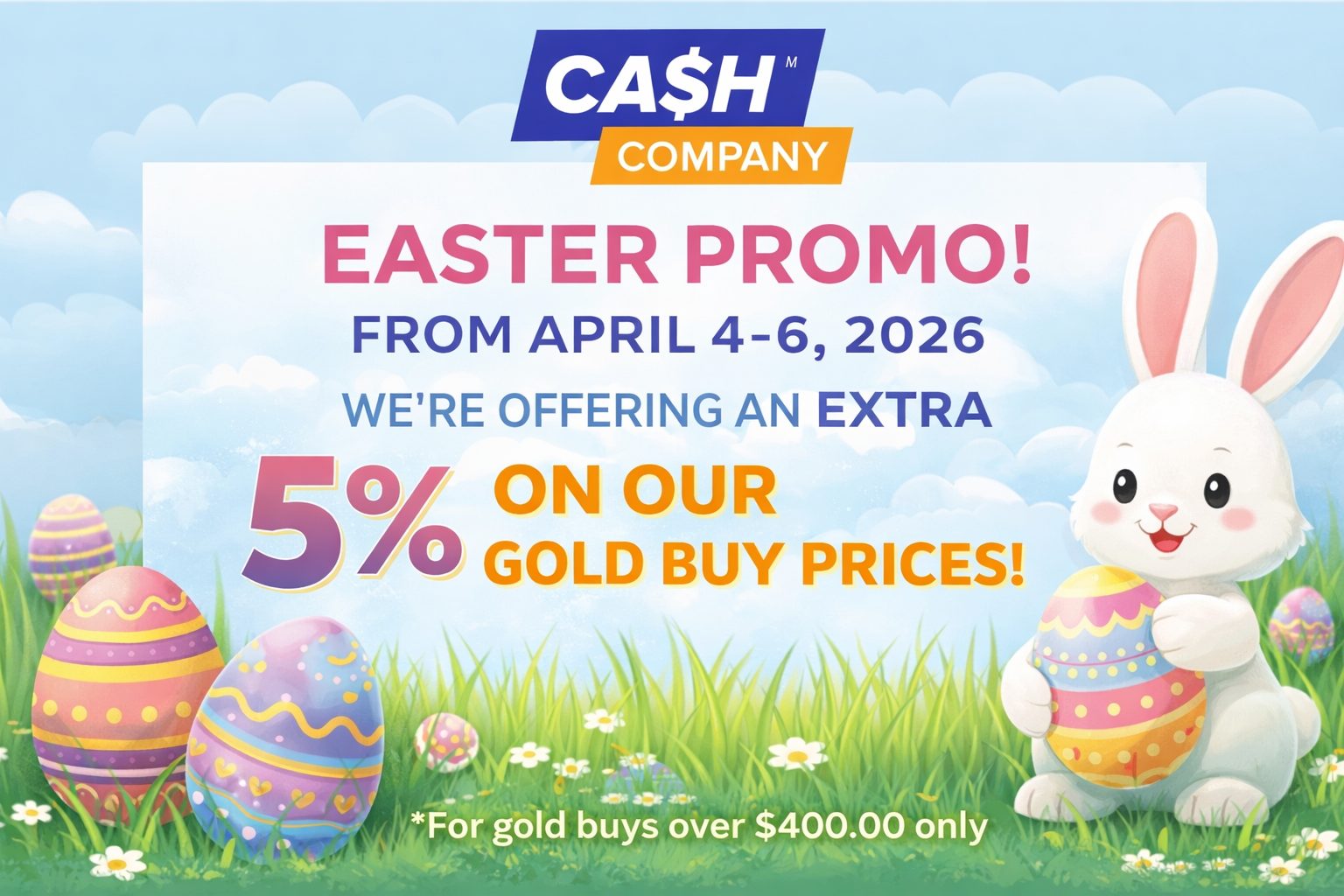 Easter Special - Extra 5% when you sell gold!