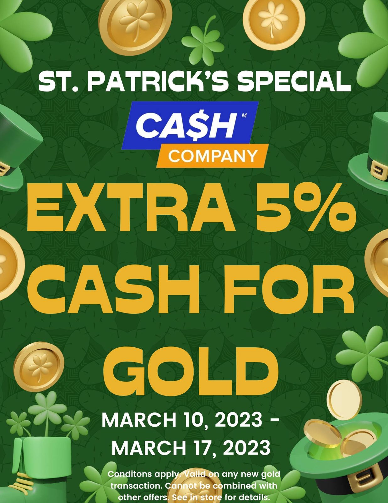St. Patrick's Day Special - Extra 5% Cash!